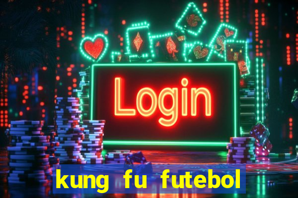 kung fu futebol clube download utorrent